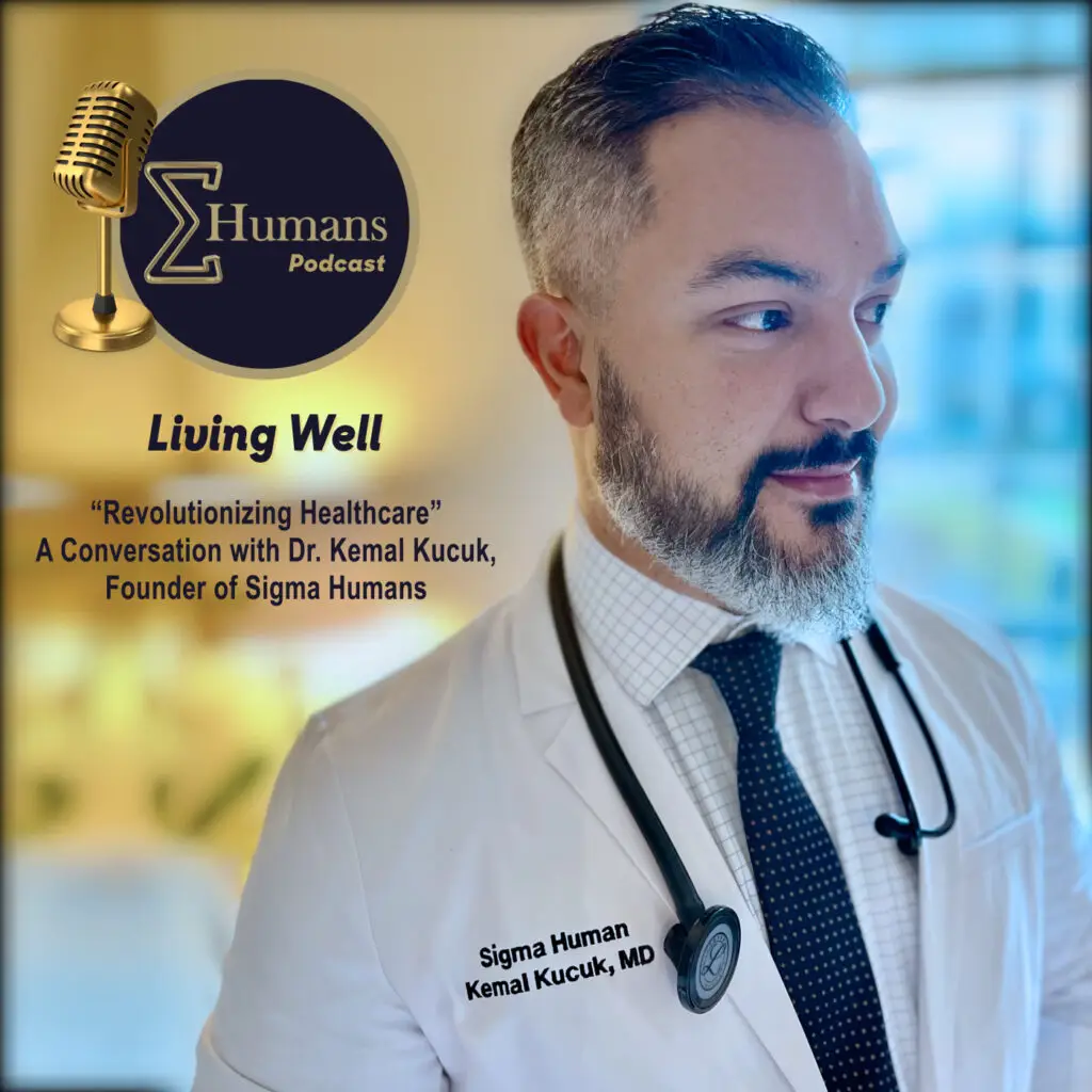 Living Well with Dr. Kemal Kucuk