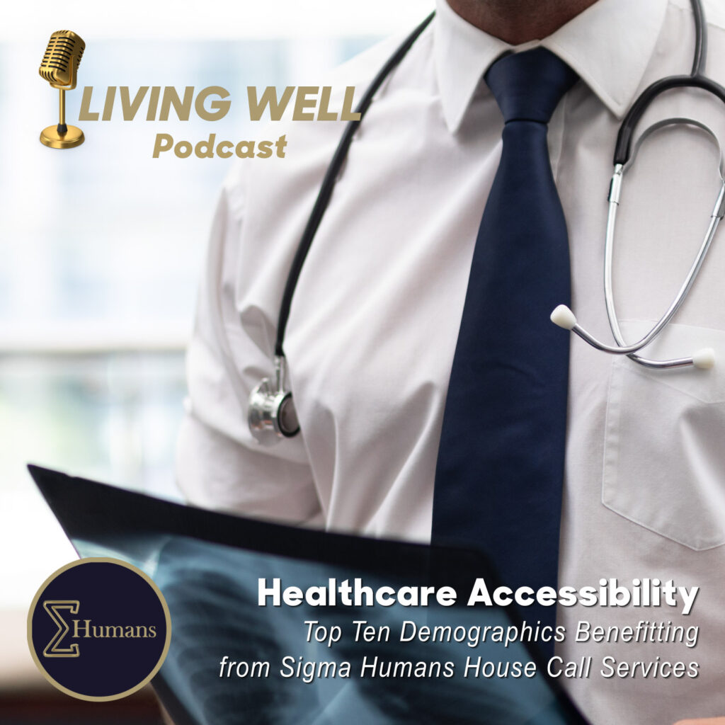S1E4 Healthcare Accessibility - Sigma Humans