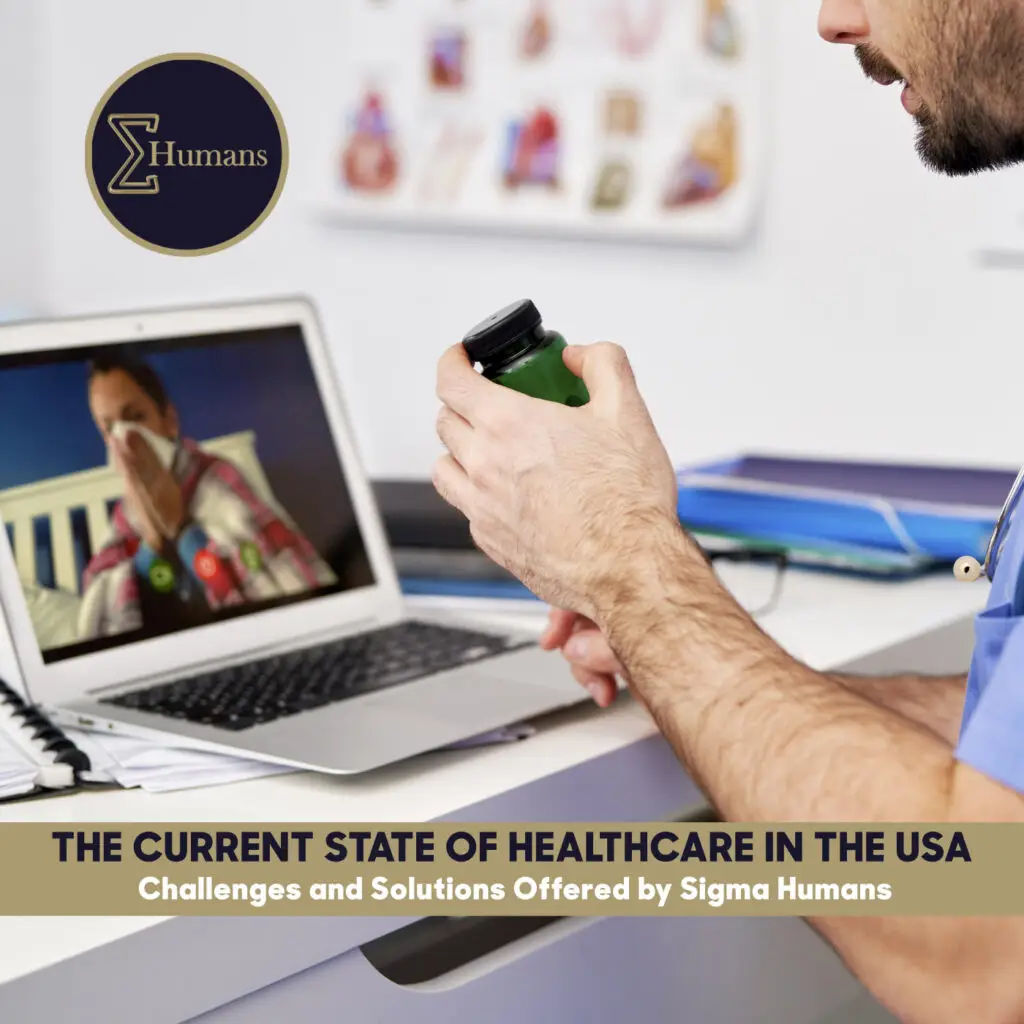 The Current State of Healthcare in the USA Challenges and Solutions Offered by Sigma Humans square1